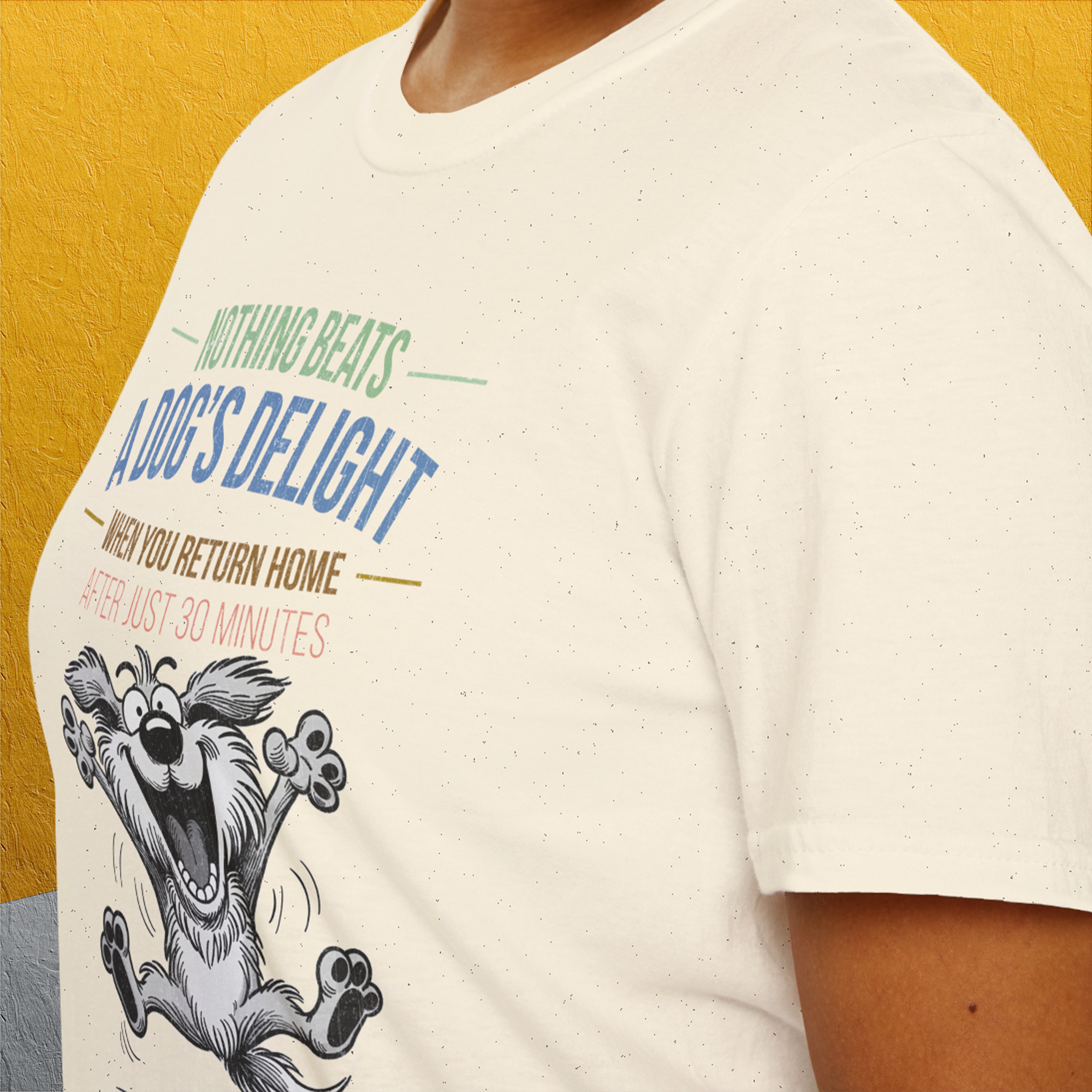 Nothing Beats A Dog's Delight When You Return Home, Volume 3, Unisex T-Shirt- another funny dog lover Shirtdesign made by Dog Gang