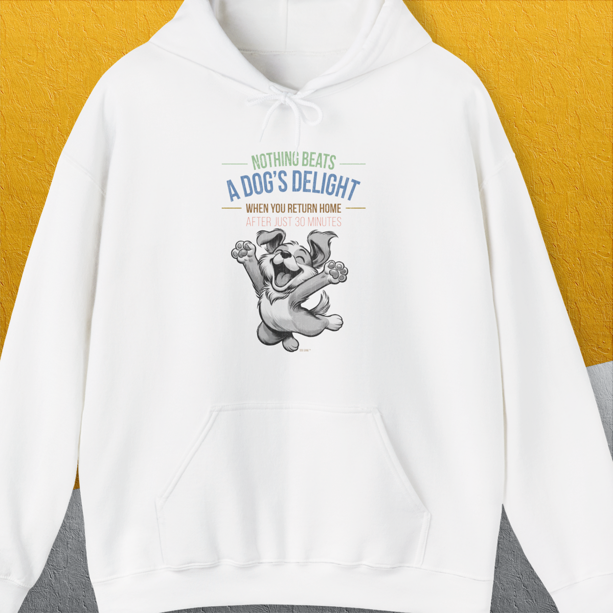 Nothing Beats A Dog's Delight When You Return Home, Volume 1, Unisex Hoodie funny dog print, Design by Dog Gang