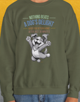 Nothing Beats A Dog's Delight When You Return Home, Volume 1, Unisex Sweatshirt-funny dog lover Shirtdesign by Dog Gang