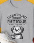 This Beautiful Shirt Contains Finest Dog Hair Of Exclusive Quality, Volume 1, Unisex T-Shirt-Sport Grey-funny dog lover Shirtdesign by Dog Gang