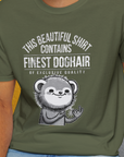 This Beautiful Shirt Contains Finest Dog Hair Of Exclusive Quality, Volume 2, Unisex T-Shirt-funny dog lover Design by Dog Gang