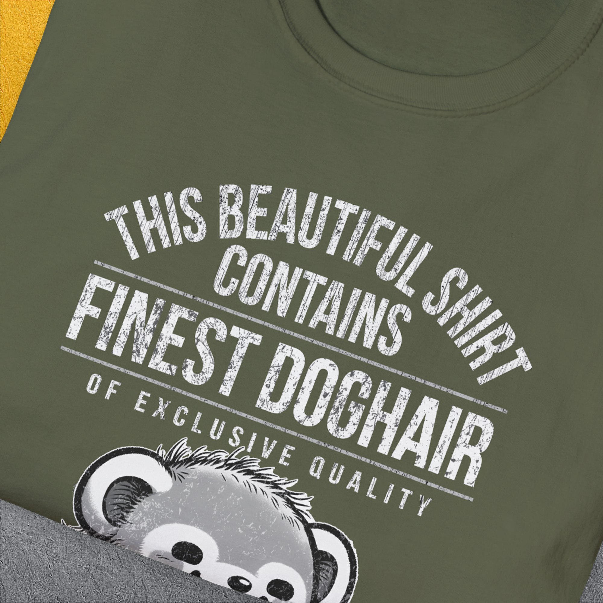 This Beautiful Shirt Contains Finest Dog Hair Of Exclusive Quality, Volume 2, Unisex T-Shirt-humorous dog lover / dog owner Design by Dog Gang