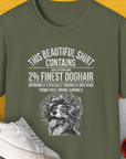 This Beautiful Shirt Contains Finest Dog Hair, Volume 4, Unisex T-Shirt-Military Green-funny dog lover Shirtdesign by Dog Gang