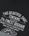 This Beautiful Shirt Contains Finest Dog Hair, Volume 4, Unisex T-Shirt-humorous dog lover / dog owner Design by Dog Gang