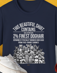 This Beautiful Shirt Contains Finest Dog Hair, Volume 5, Unisex T-Shirt-Navy-funny dog lover Shirtdesign by Dog Gang