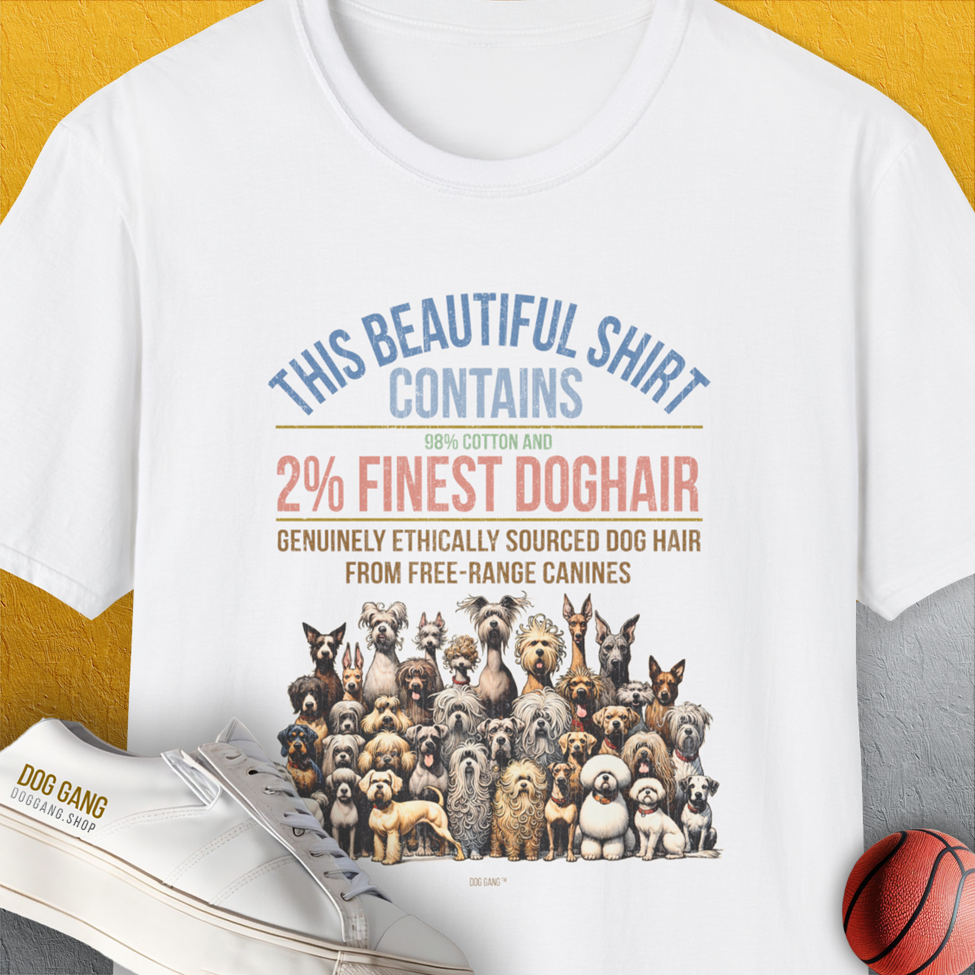 This Beautiful Shirt Contains Finest Dog Hair, Volume 6, Unisex T-Shirt-funny and stylish. A perfect gift for dog lovers. Shirtdesign by Dog Gang