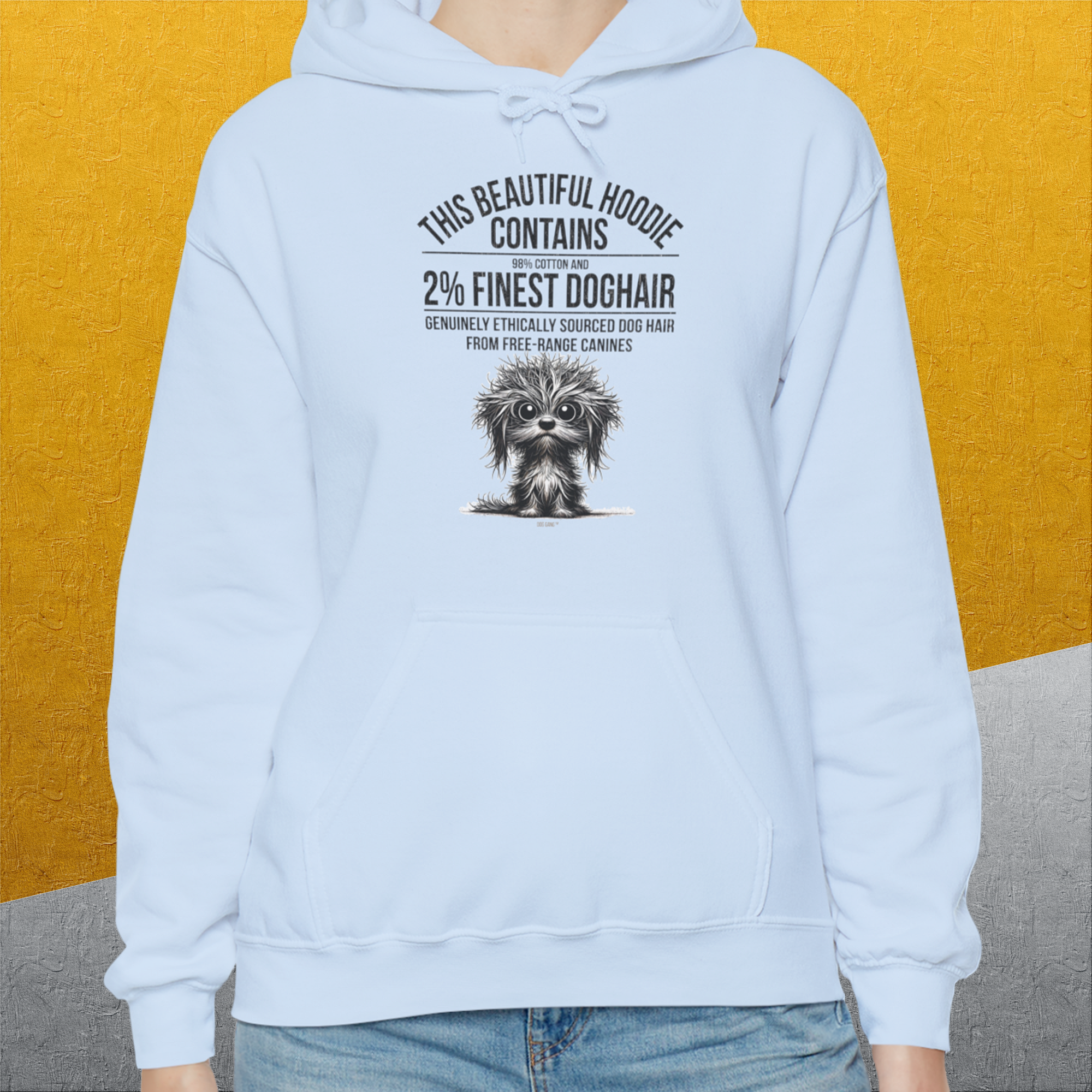 This Beautiful Hoodie Contains Finest Dog Hair, Volume 3, Unisex Hoodie- funny dog-themed Shirt. Design by Dog Gang