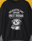 This Beautiful Shirt Contains Finest Dog Hair Of Exclusive Quality, Volume 1, Unisex Sweatshirt-S-funny dog lover Shirtdesign by Dog Gang