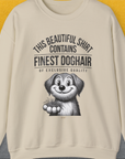 This Beautiful Shirt Contains Finest Dog Hair Of Exclusive Quality, Volume 1, Unisex Sweatshirt-funny and stylish. A perfect gift for dog lovers. Shirtdesign by Dog Gang