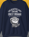 This Beautiful Shirt Contains Finest Dog Hair Of Exclusive Quality, Volume 2, Unisex Sweatshirt- another funny dog lover Shirtdesign made by Dog Gang