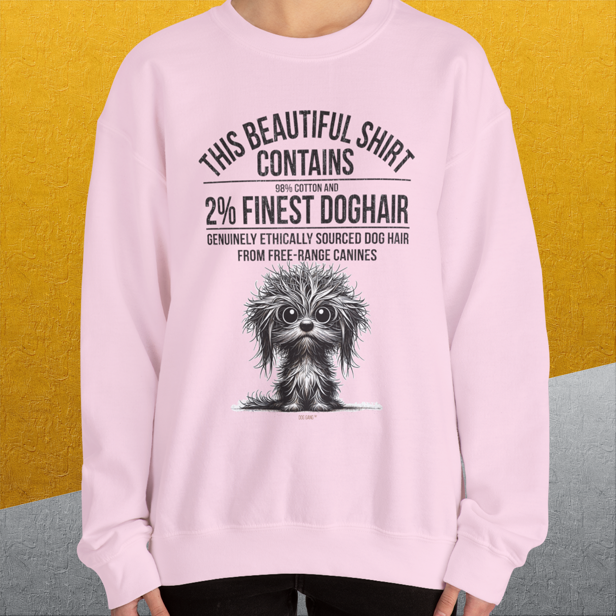 This Beautiful Shirt Contains Finest Dog Hair, Volume 3, Unisex Sweatshirt- another funny dog lover Shirtdesign made by Dog Gang