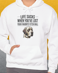 Life Sucks When You've Lost Your Favorite Fetch Ball, Volume 1, Unisex Hoodie-funny dog lover Design by Dog Gang