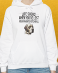 Life Sucks When You've Lost Your Favorite Fetch Ball, Volume 1, Unisex Hoodie- funny dog-themed Shirt. Design by Dog Gang