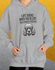 Life Sucks When You've Lost Your Favorite Fetch Ball, Volume 7, Unisex Hoodie-funny dog lover Shirtdesign by Dog Gang