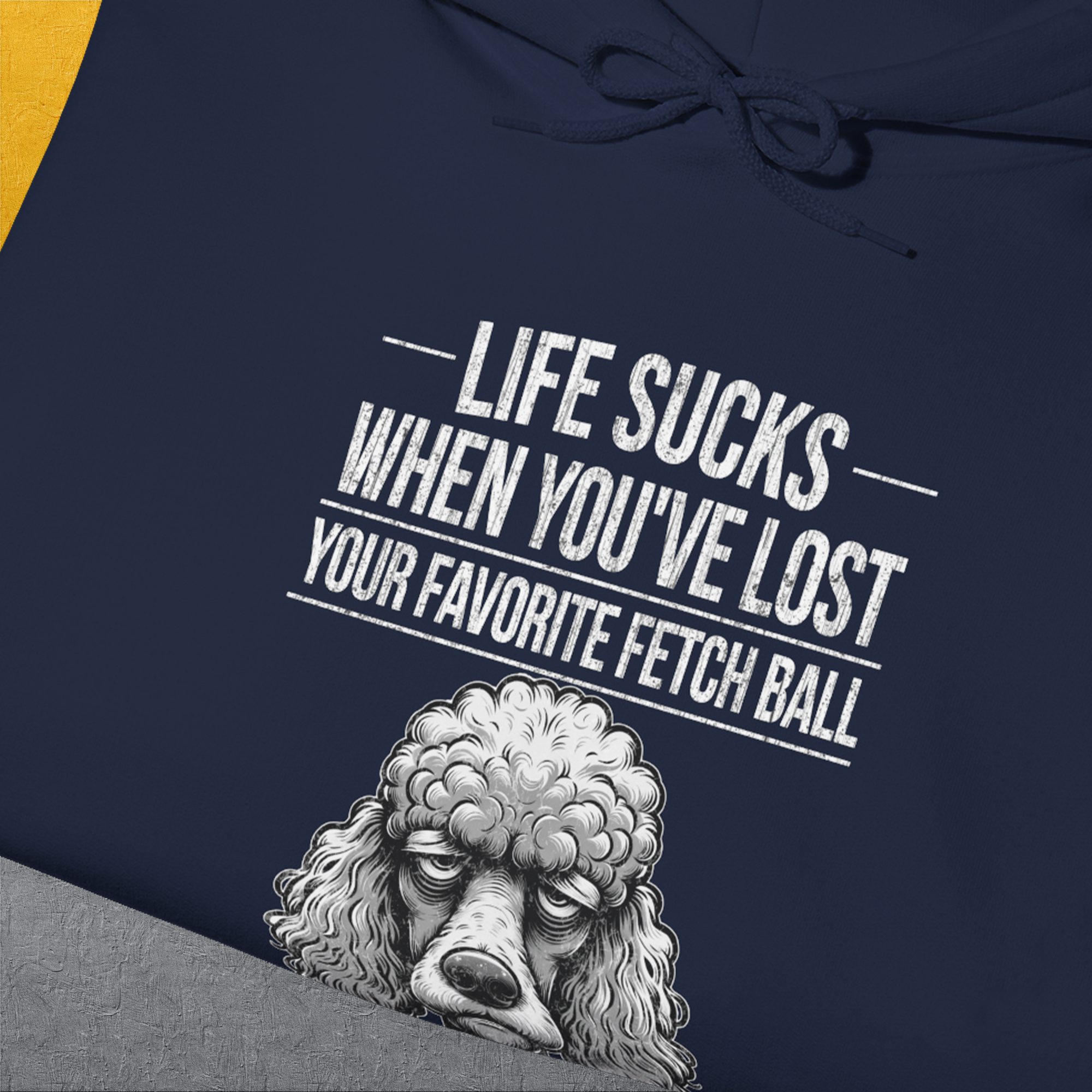 Life Sucks When You&#39;ve Lost Your Favorite Fetch Ball, Volume 7, Unisex Hoodie-humorous dog lover / dog owner Design by Dog Gang