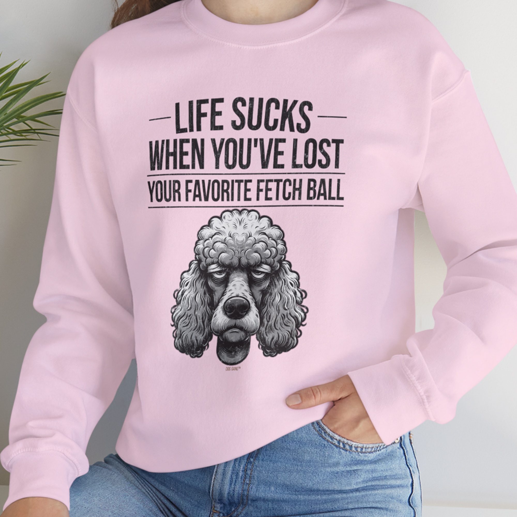 Life Sucks When You&#39;ve Lost Your Favorite Fetch Ball, Volume 7, Unisex Sweatshirt-funny dog lover Shirtdesign by Dog Gang