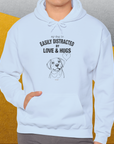 My Dog Is Easily Distracted By - Volume 3: Love And Hugs, Unisex Hoodie-. For dog lovers and dog owners. Design by Dog Gang