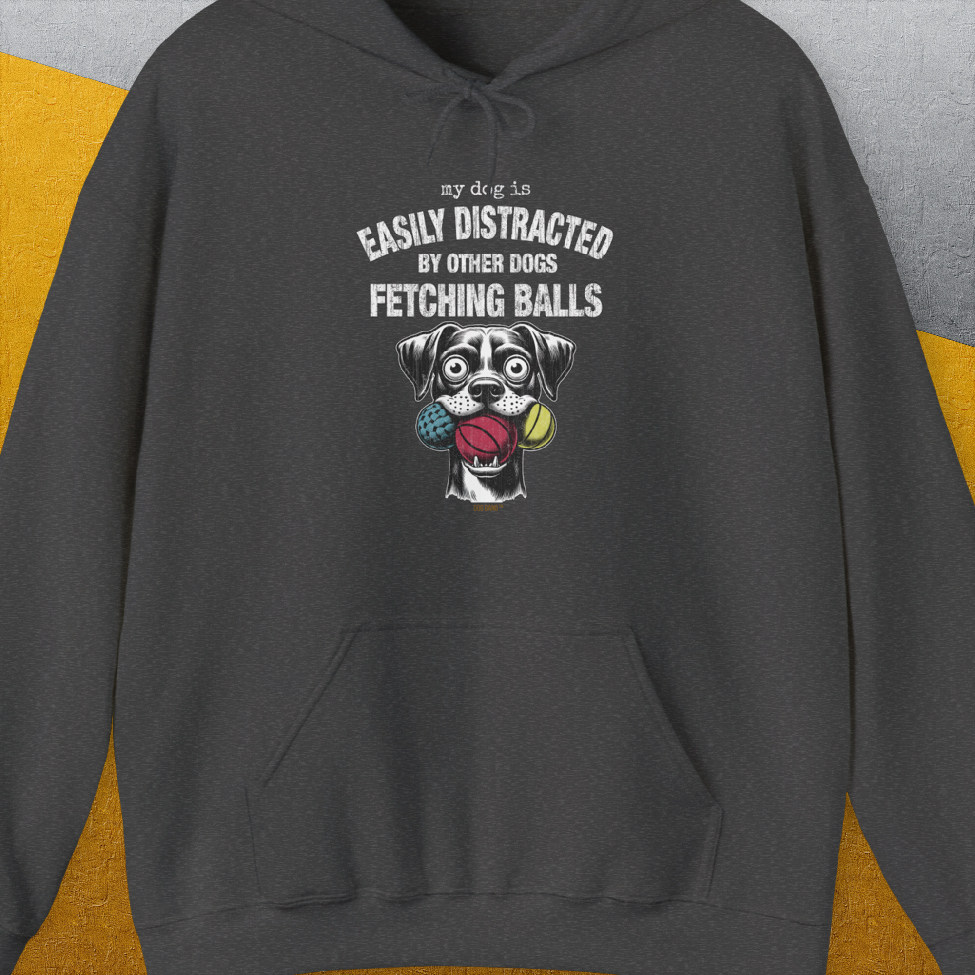 My Dog Is Easily Distracted By - Volume 4: Other Dogs Fetching Balls, Unisex Hoodie-Dark Heather, Design by Dog Gang