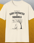 My Dog Is Easily Distracted By - Volume 1: Squirrels, Unisex T-Shirt-. A dog-themed Design from Dog Gang