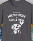My Dog Is Easily Distracted By - Volume 3: Love And Hugs, Unisex T-Shirt-Charcoal, Design by Dog Gang