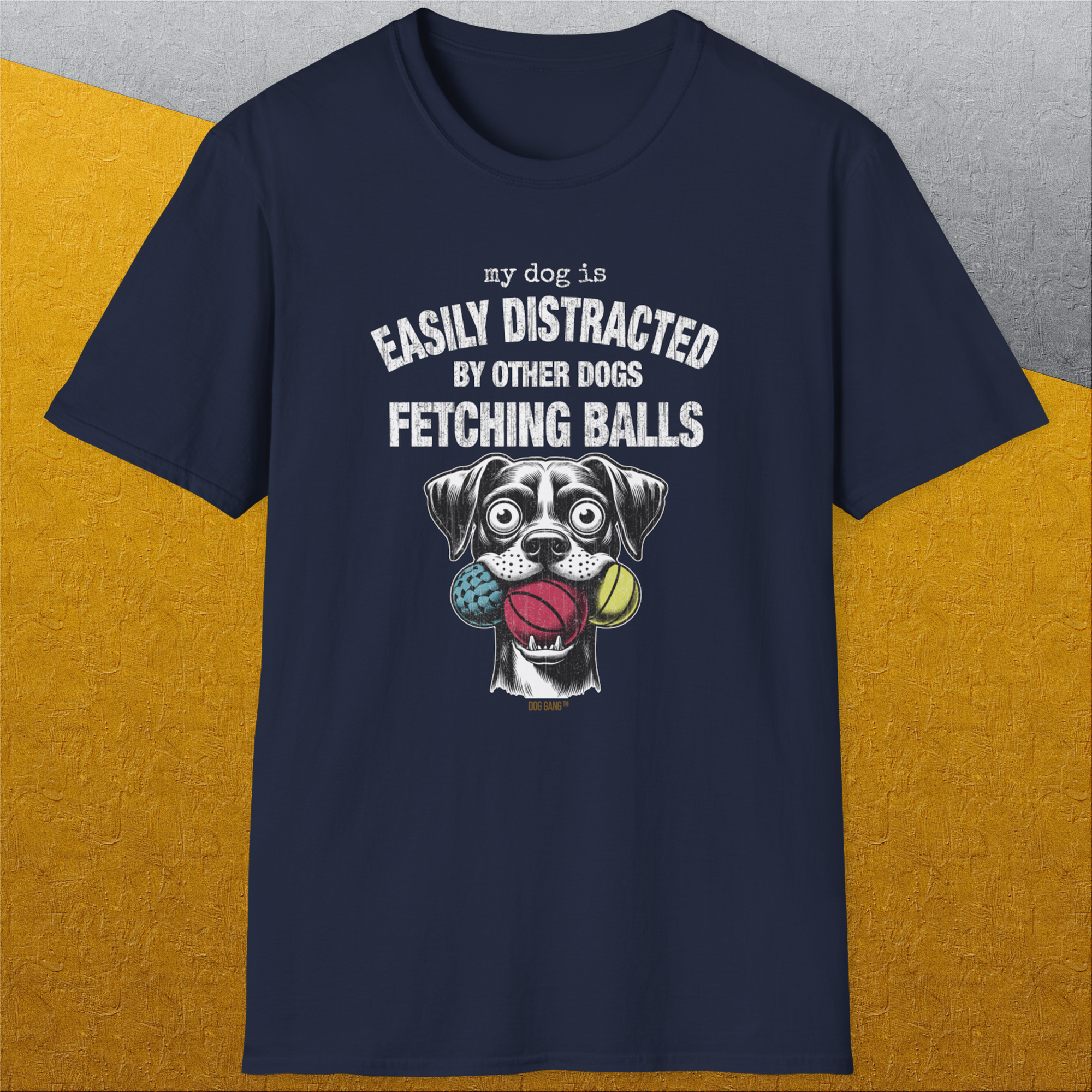 My Dog Is Easily Distracted By - Volume 4: Other Dogs Fetching Balls, Unisex T-Shirt-, a cool and stylish design with a funny saying from Dog Gang