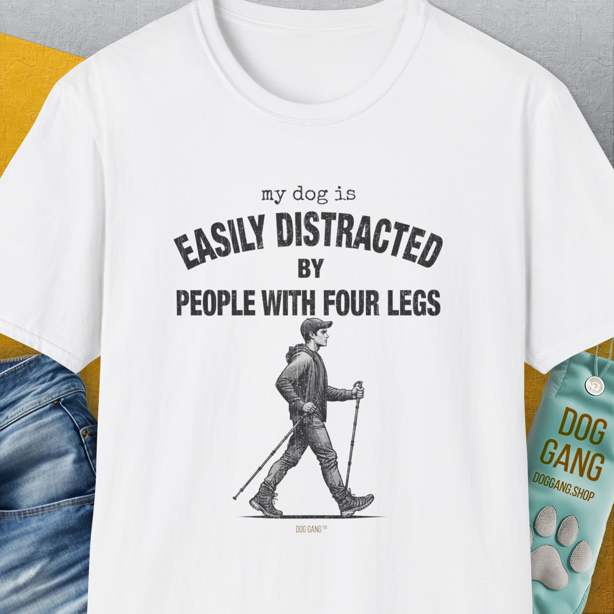 My Dog Is Easily Distracted By - Volume 5: People With Four Legs, Unisex T-Shirt-White. A perfect gift for dog lovers and dog owners. Design by Dog Gang