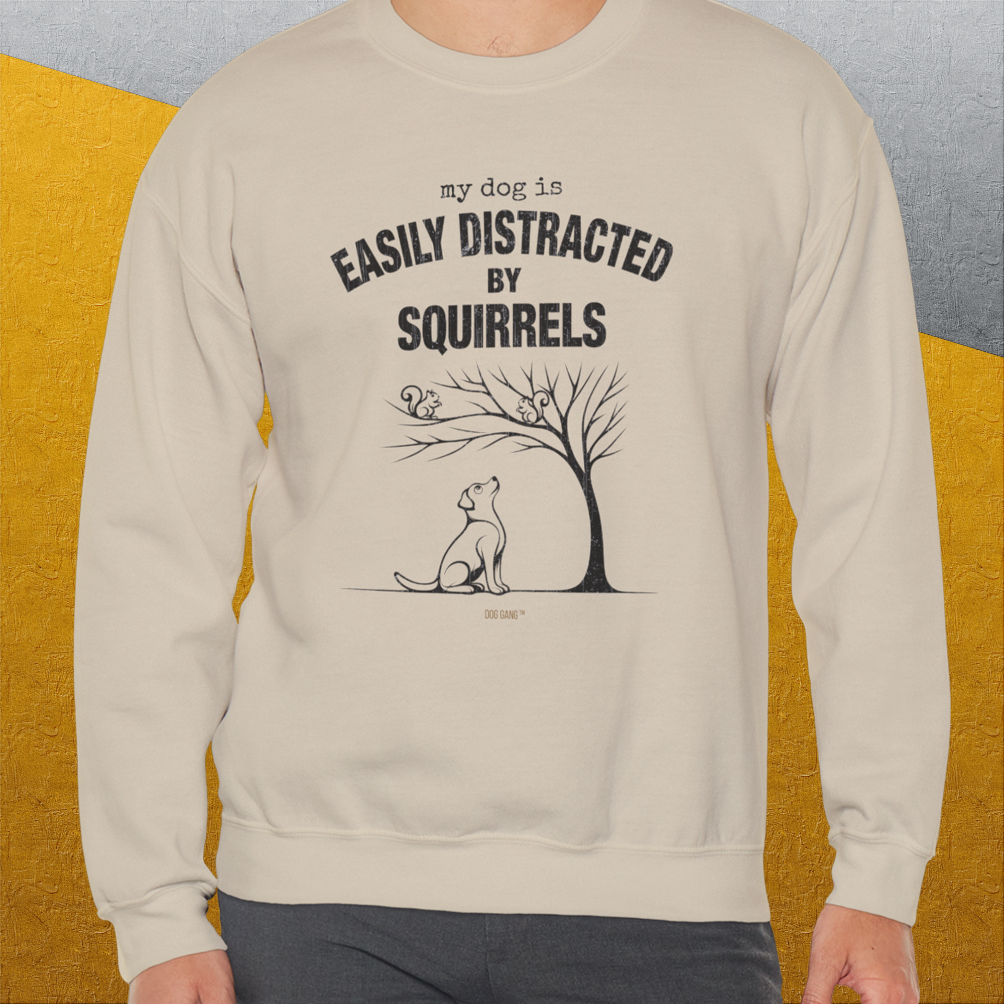 My Dog Is Easily Distracted By - Volume 1: Squirrels, Unisex Sweatshirt-. For dog lovers. Design by Dog Gang
