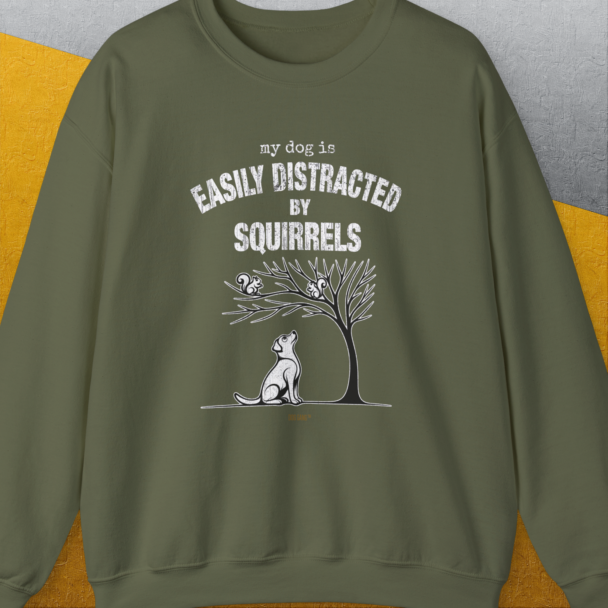 My Dog Is Easily Distracted By - Volume 1: Squirrels, Unisex Sweatshirt-Military Green, Design by Dog Gang