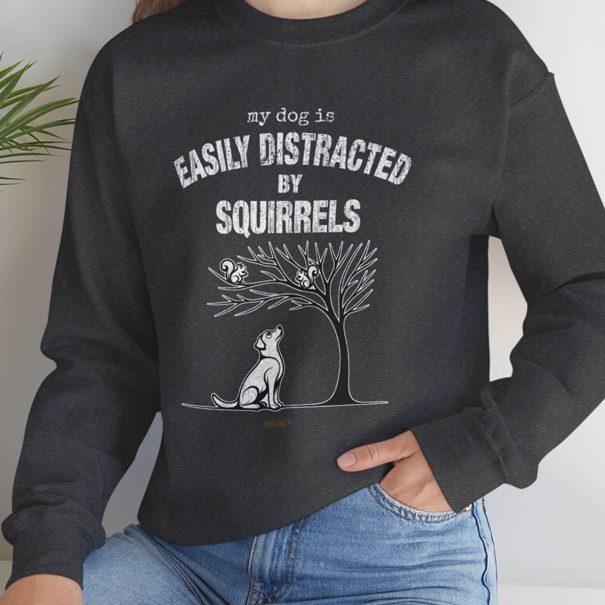 My Dog Is Easily Distracted By - Volume 1: Squirrels, Unisex Sweatshirt-, Design by Dog Gang