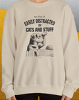 My Dog Is Easily Distracted By - Volume 2: Cats And Stuff, Unisex Sweatshirt-, Design by Dog Gang