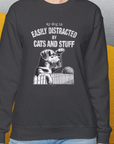 My Dog Is Easily Distracted By - Volume 2: Cats And Stuff, Unisex Sweatshirt-, a fun and stylish sweatshirt design for dog lovers from Dog Gang