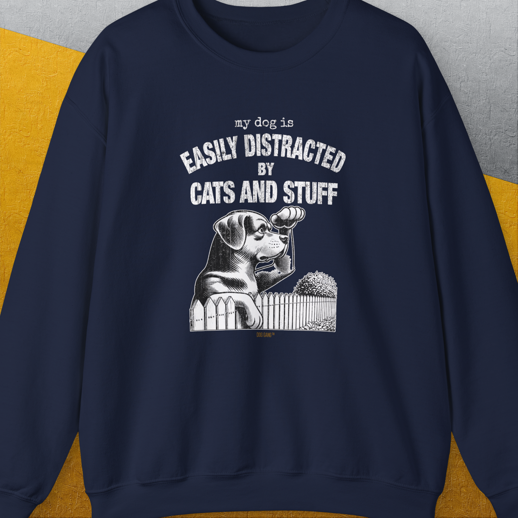 My Dog Is Easily Distracted By - Volume 2: Cats And Stuff, Unisex Sweatshirt-Navy, Design by Dog Gang