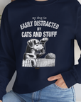 My Dog Is Easily Distracted By - Volume 2: Cats And Stuff, Unisex Sweatshirt-, Design by Dog Gang