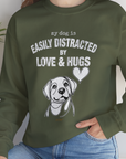 My Dog Is Easily Distracted By - Volume 3: Love And Hugs, Unisex Sweatshirt-, Design by Dog Gang