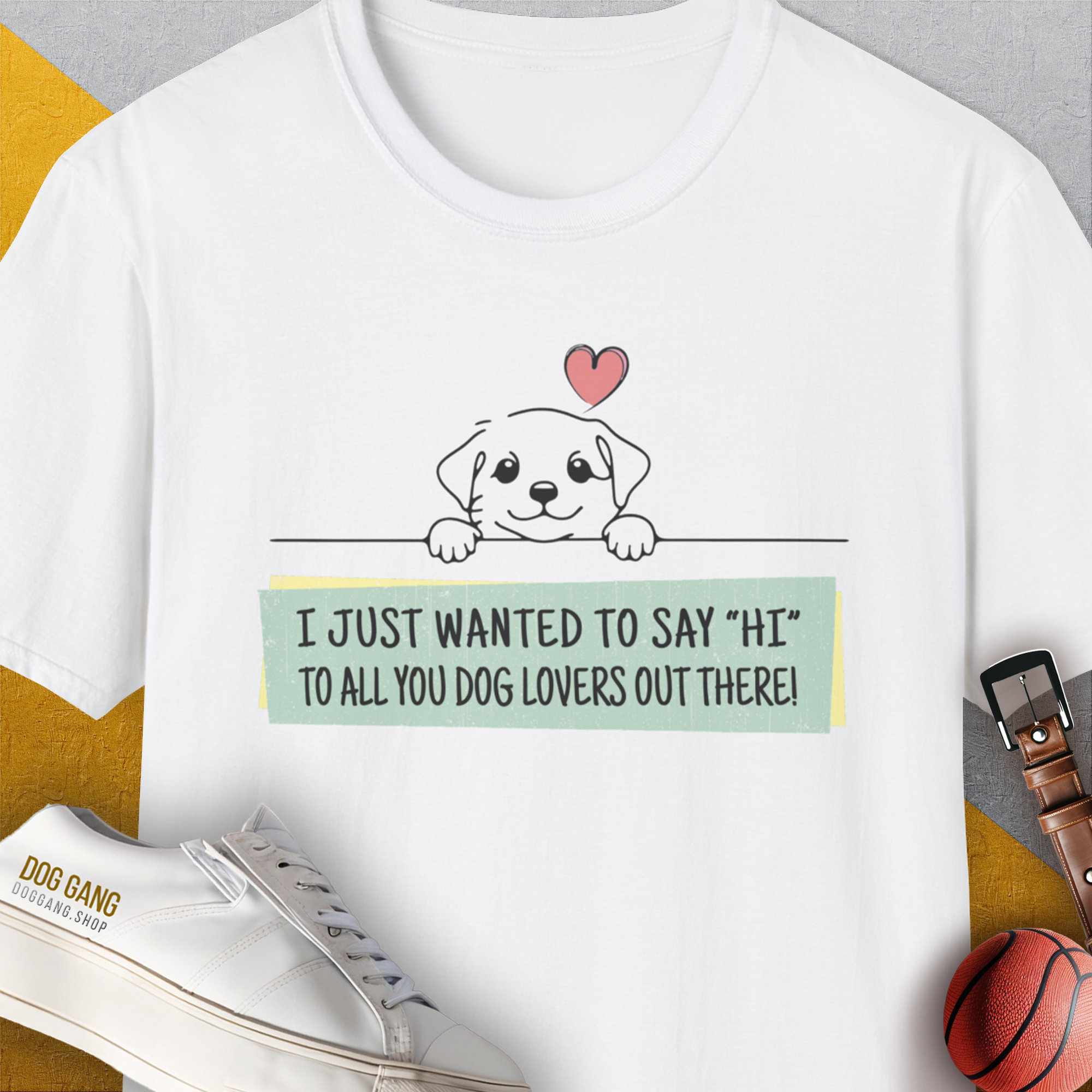 "Say Hi" Series, Volume 3, Unisex T-Shirt-funny and stylish. A perfect gift for dog lovers. Shirtdesign by Dog Gang