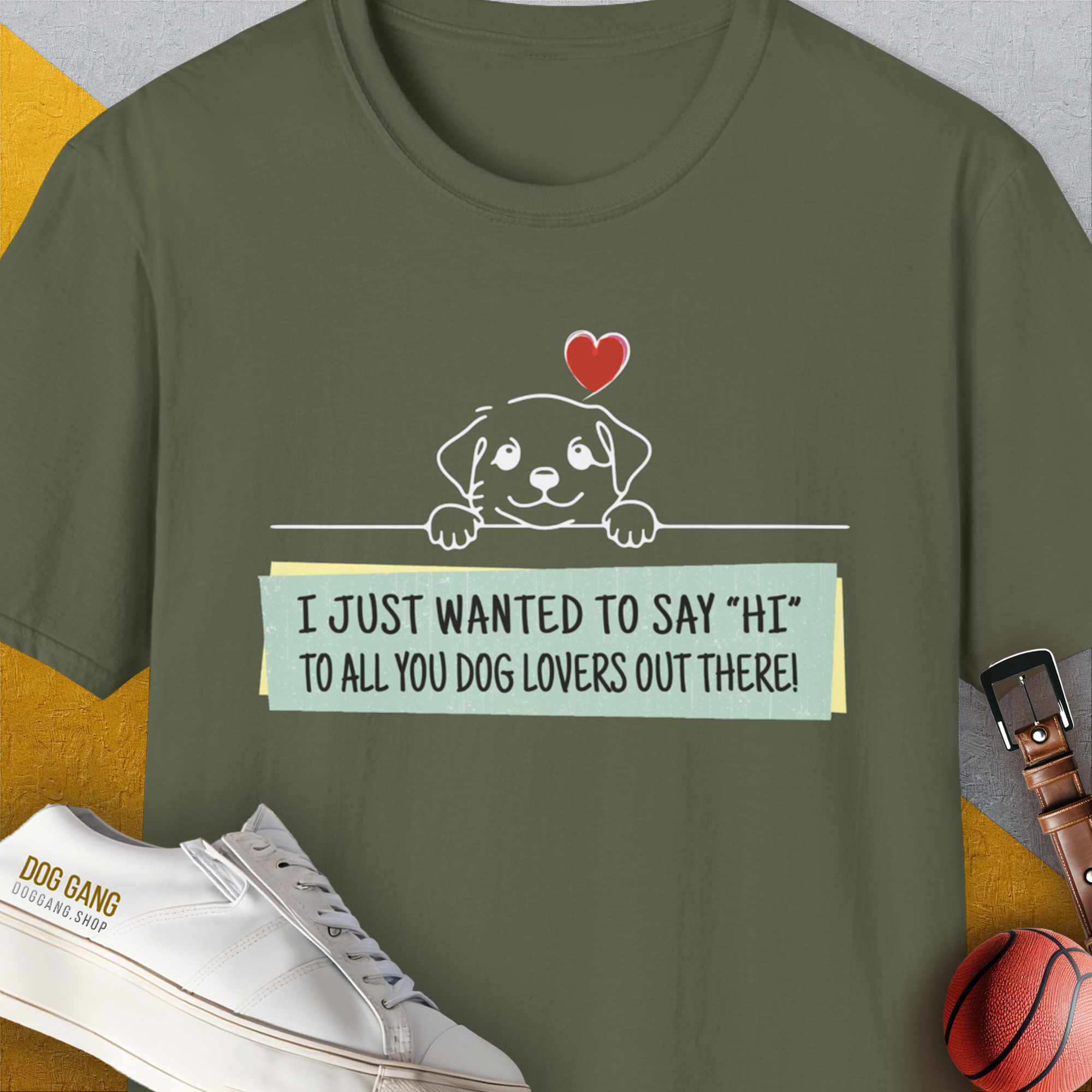 "Say Hi" Series, Volume 3, Unisex T-Shirt-Military Green-funny dog lover Shirtdesign by Dog Gang