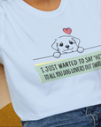 "Say Hi" Series, Volume 3, Unisex T-Shirt- funny dog-themed Shirt. Design by Dog Gang