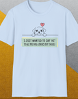 "Say Hi" Series, Volume 3, Unisex T-Shirt funny dog print, Design by Dog Gang