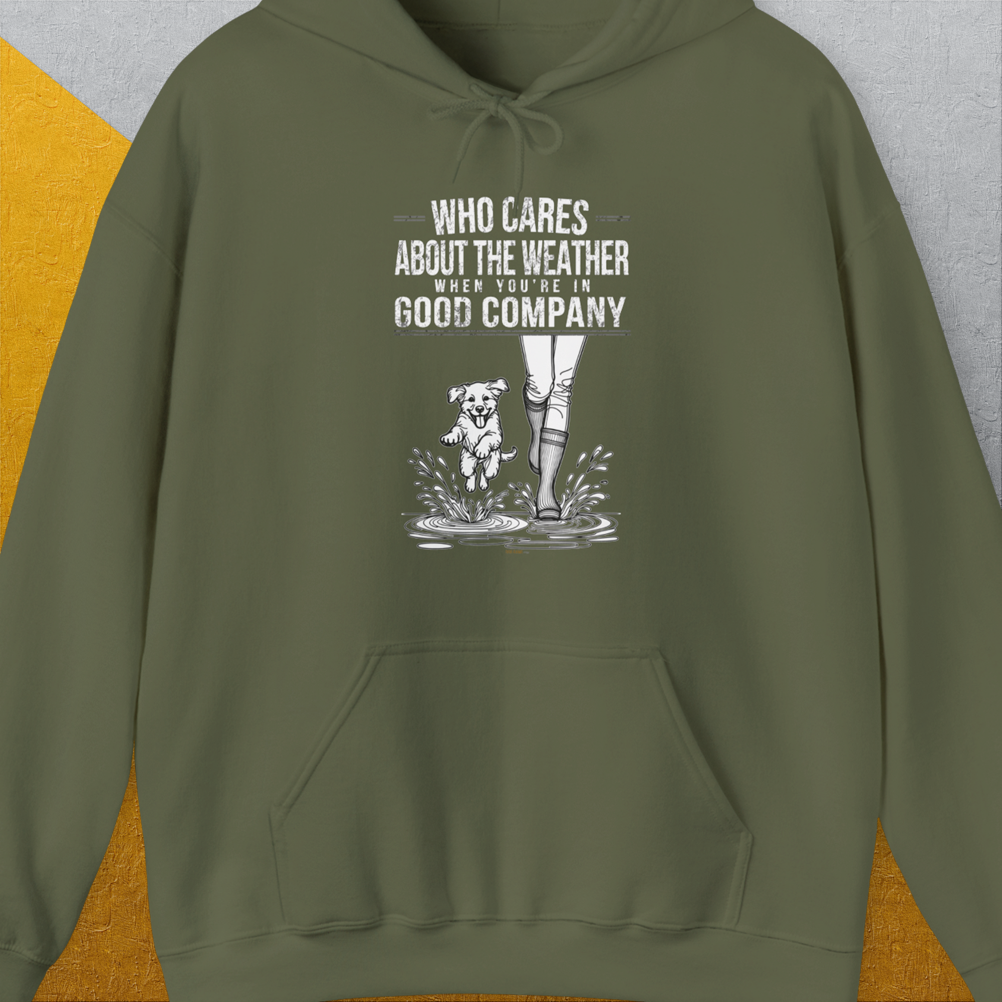 Who Cares About The Weather When You&#39;re In Good Company, Volume 2, Unisex Hoodie- another funny dog lover Shirtdesign made by Dog Gang