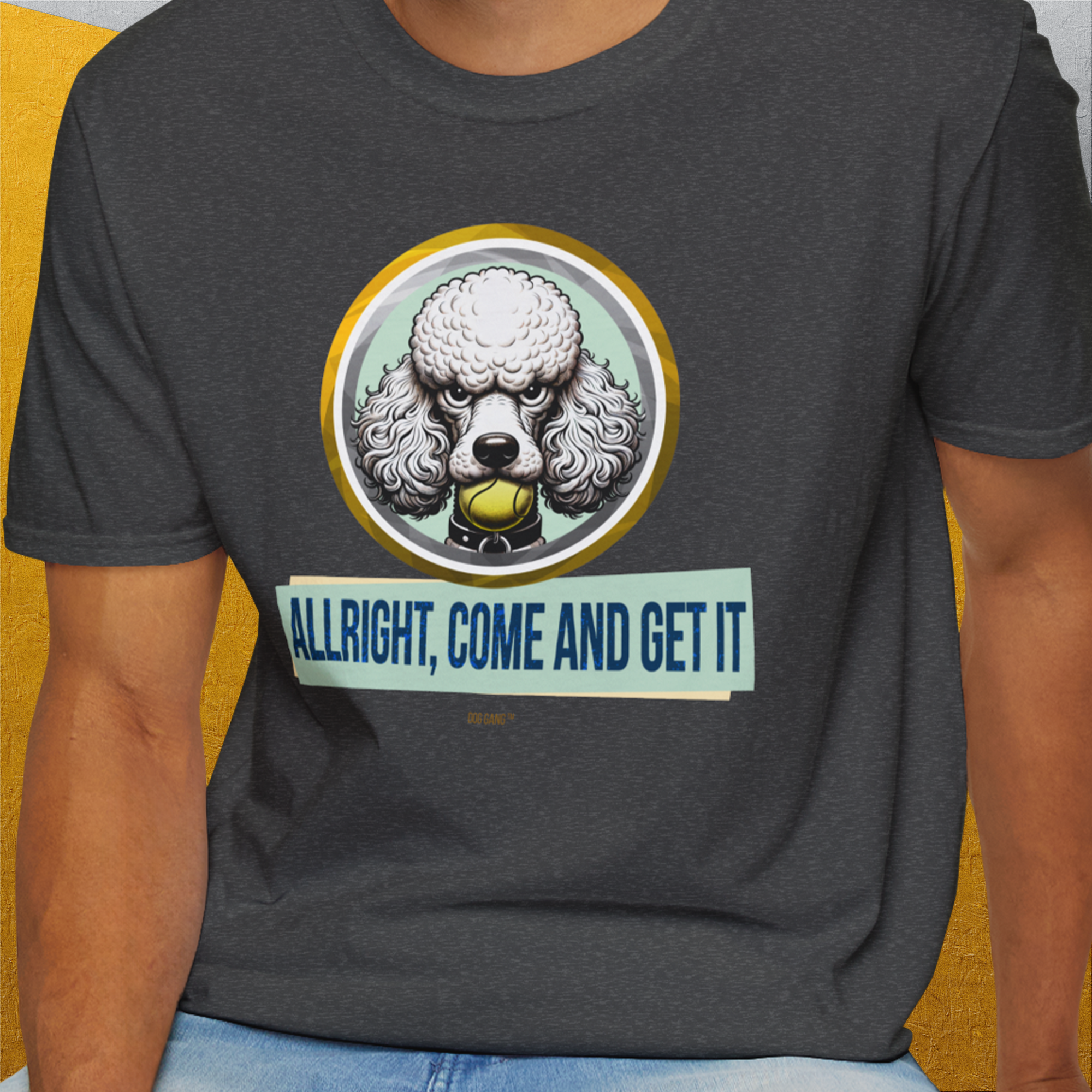Allright Come And Get It, Volume 3, Unisex T-Shirt-. For dog lovers and dog owners. Design by Dog Gang