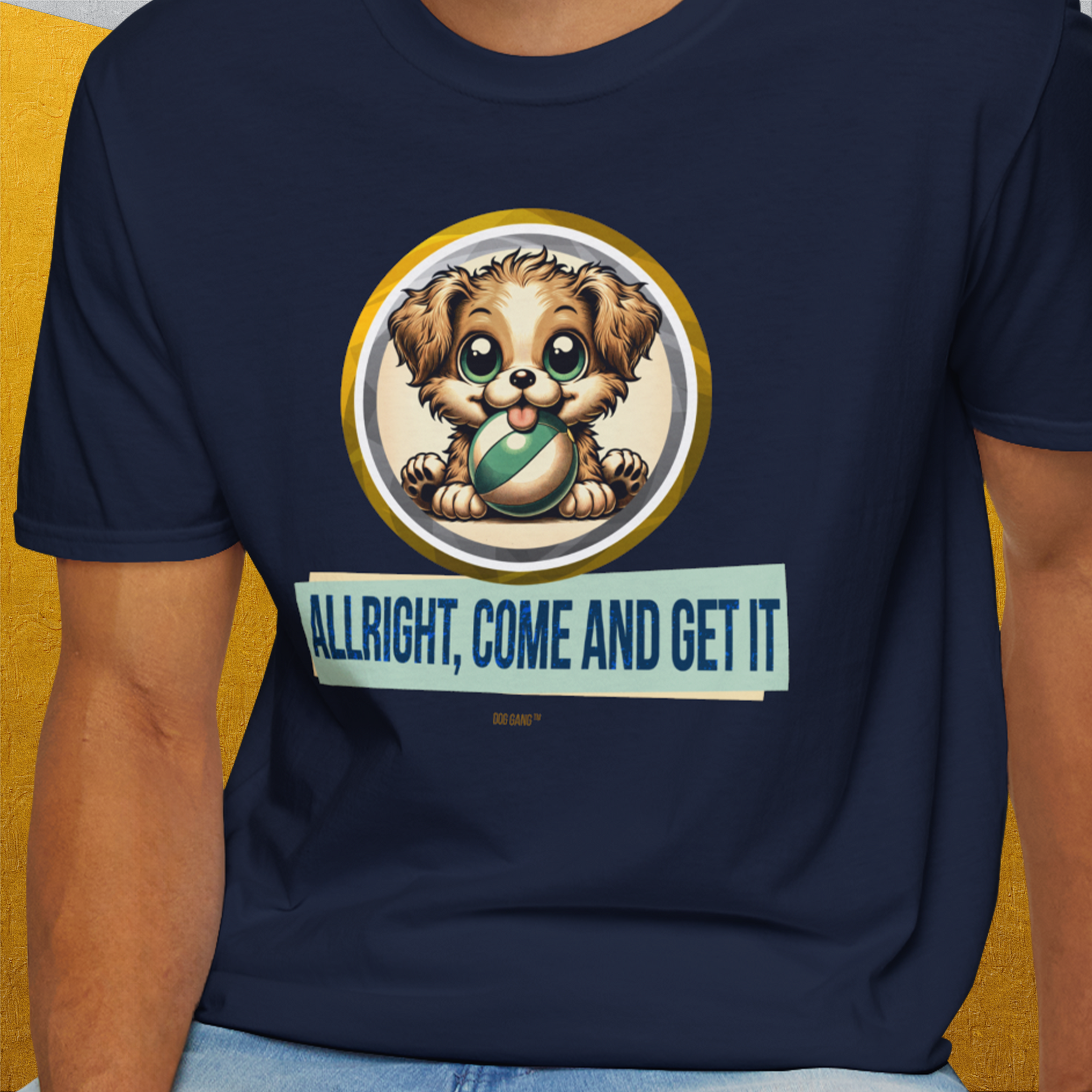 Allright Come And Get It, Volume 4, Unisex T-Shirt-. For dog lovers and dog owners. Design by Dog Gang