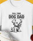 Dog Dad Series, Volume 4, Unisex T-Shirt-White, a cool and stylish design with a funny saying from Dog Gang