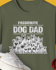 The Military Green Dog Dad Series, Volume 5 shirt showcases playful dog illustrations with a dog-themed quote, ideal for any dog lover. Designed by Dog Gang.