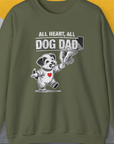 Dog Dad Series, Volume 7, Unisex Sweatshirt-Military Green, a cool design with a funny saying from Dog Gang