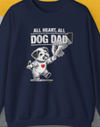 Dog Dad Series, Volume 7, Unisex Sweatshirt-Navy. A perfect gift for dog lovers and dog owners. Design by Dog Gang