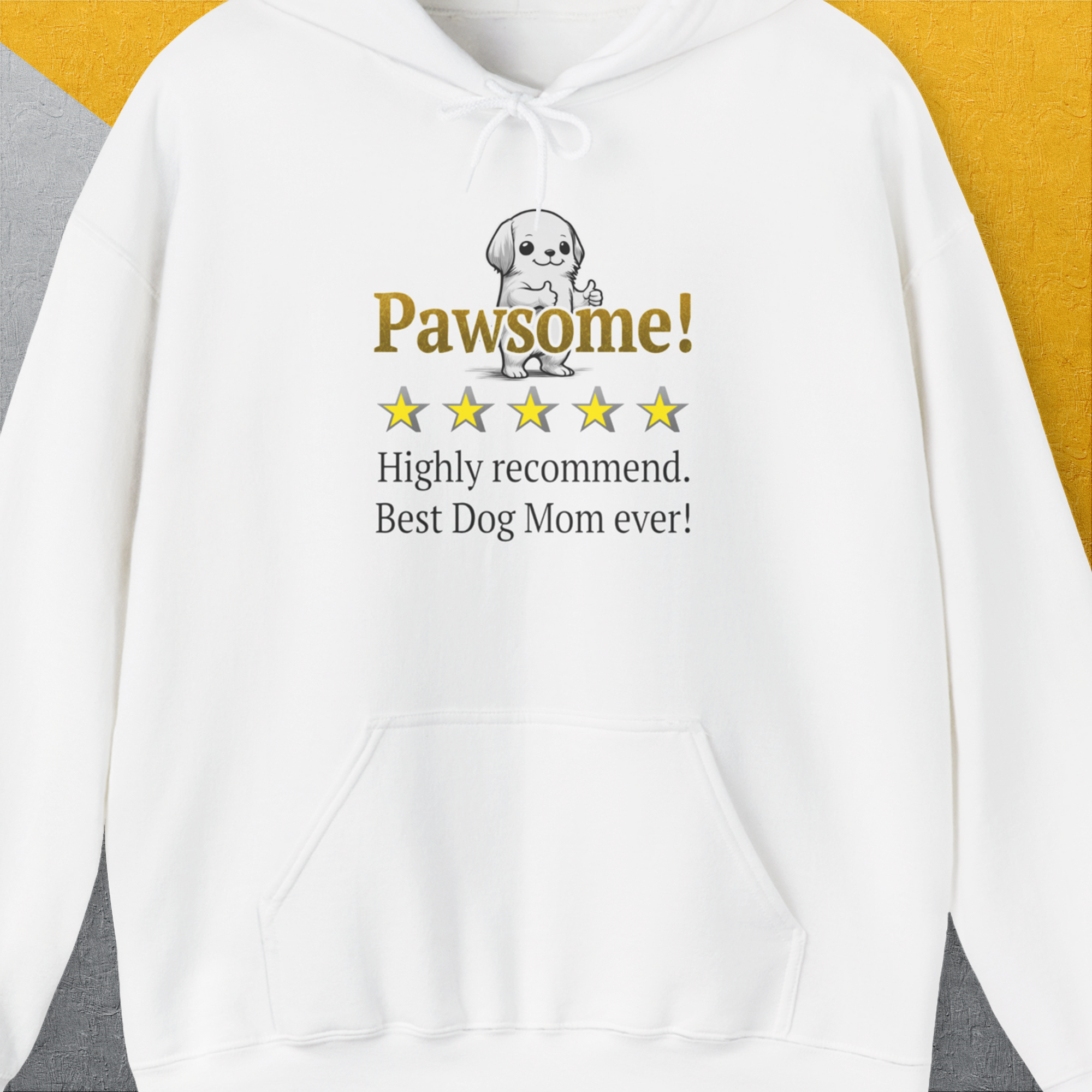 Dog Mom Series, Volume 10, Unisex Hoodie-White. A dog-themed Design from Dog Gang