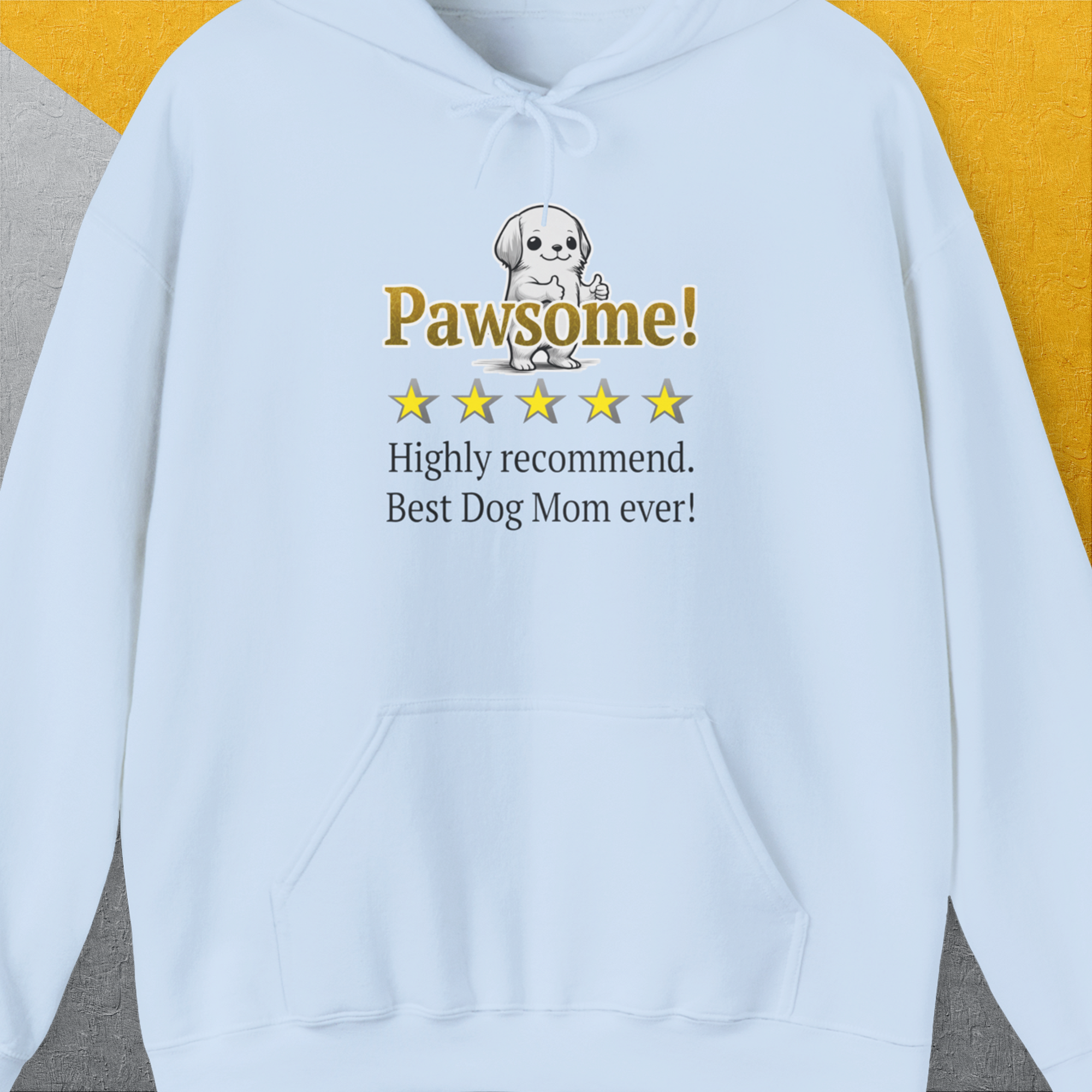 Dog Mom Series, Volume 10, Unisex Hoodie-Light Blue, Design by Dog Gang