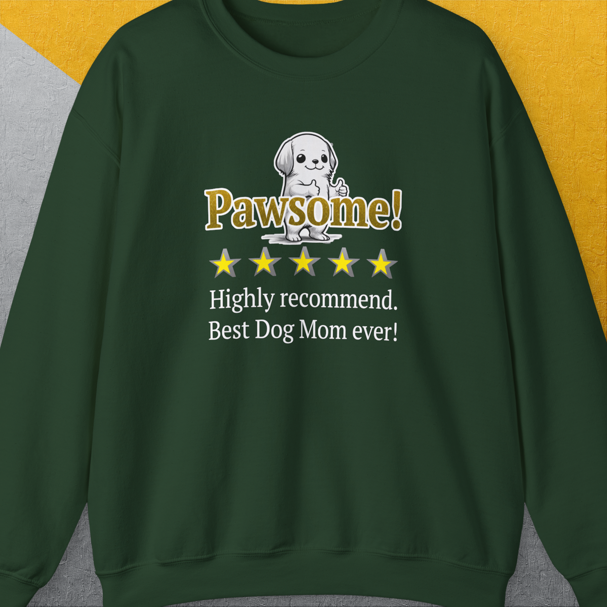 Dog Mom Series, Volume 10, Unisex Sweatshirt-Forest Green, Design by Dog Gang