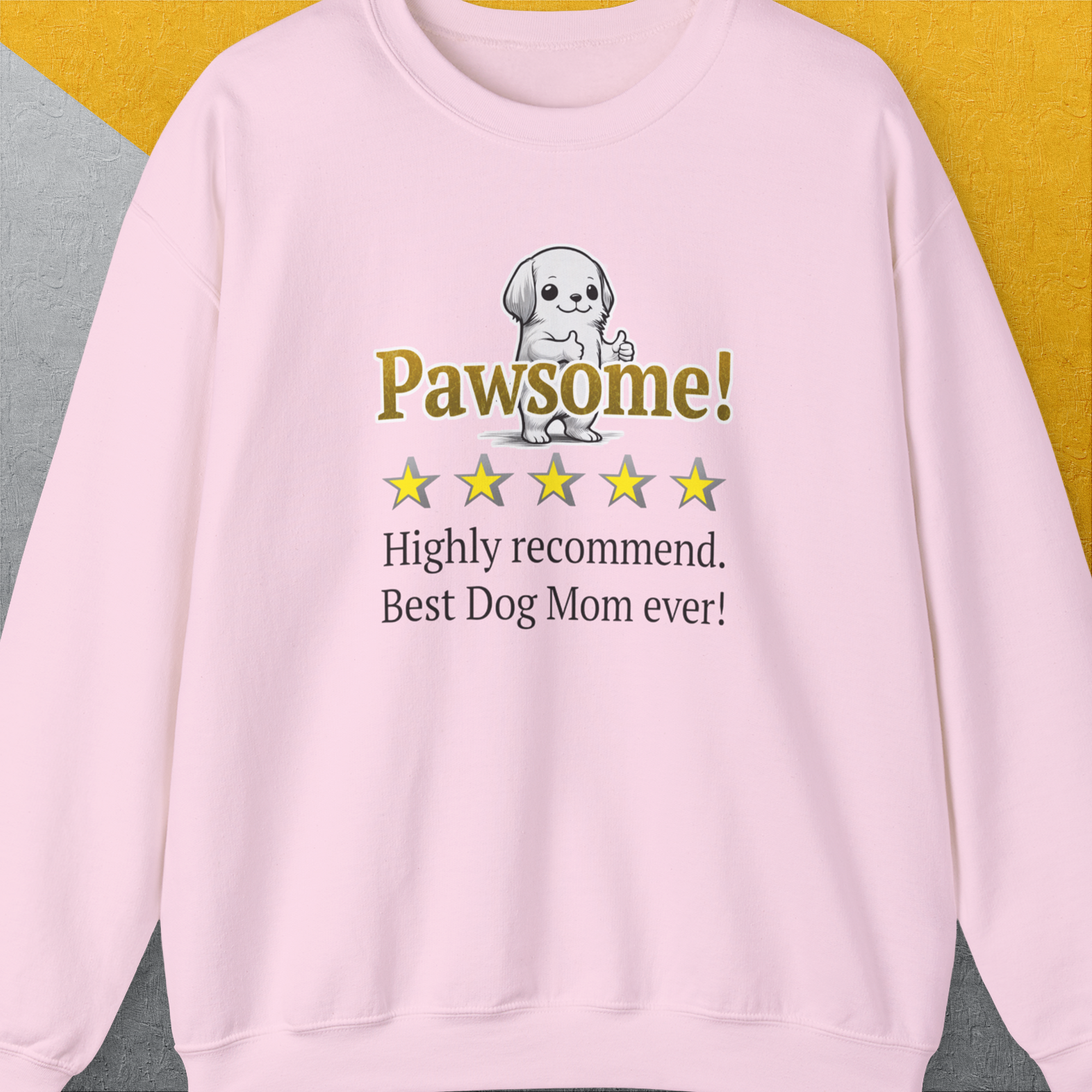 Dog Mom Series, Volume 10, Unisex Sweatshirt-Light Pink. A dog-themed Design from Dog Gang