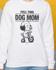 Dog Mom Series, Volume 3, Unisex Sweatshirt-, a fun and stylish sweatshirt design for dog lovers from Dog Gang